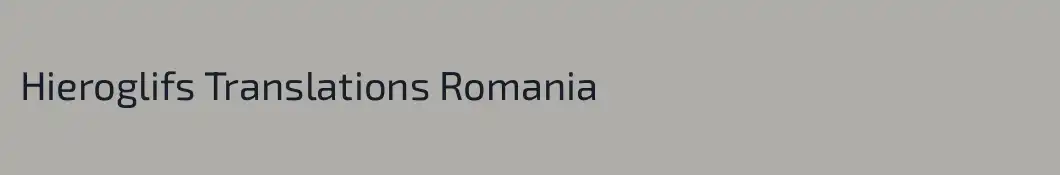 Hieroglifs Translations Romania